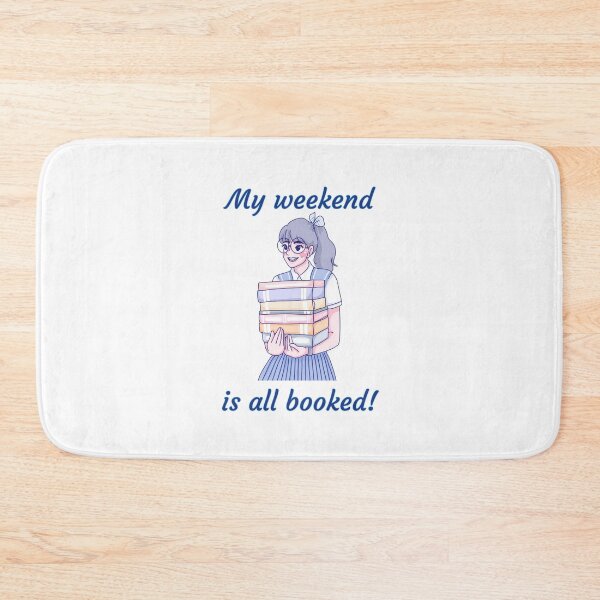 Item preview, My weekend is all booked! - Funny book quote designs designed and sold by Happier-Futures.