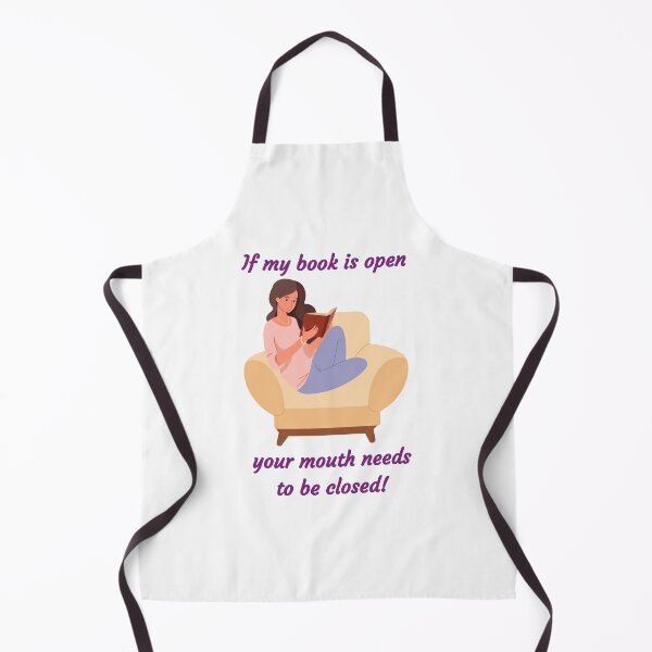 Item preview, If my book is open, your mouth needs to be closed! - Funny book quote designs designed and sold by Happier-Futures.