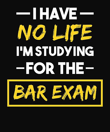 Bar Exam I Have No Life Law School Graduation Gift By Jaygo