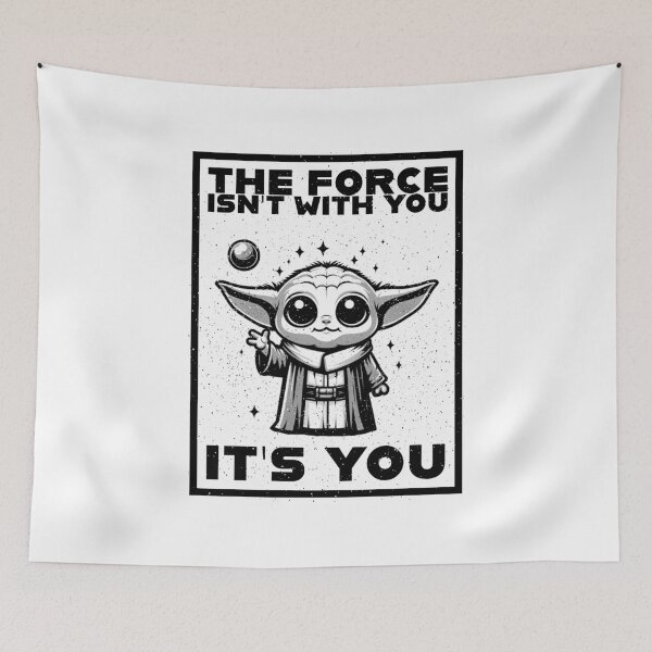 Item preview, The force isn't with you, it's you designed and sold by PAINTMONKEYS.