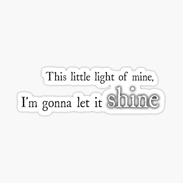 This Little Light of Mine Sticker