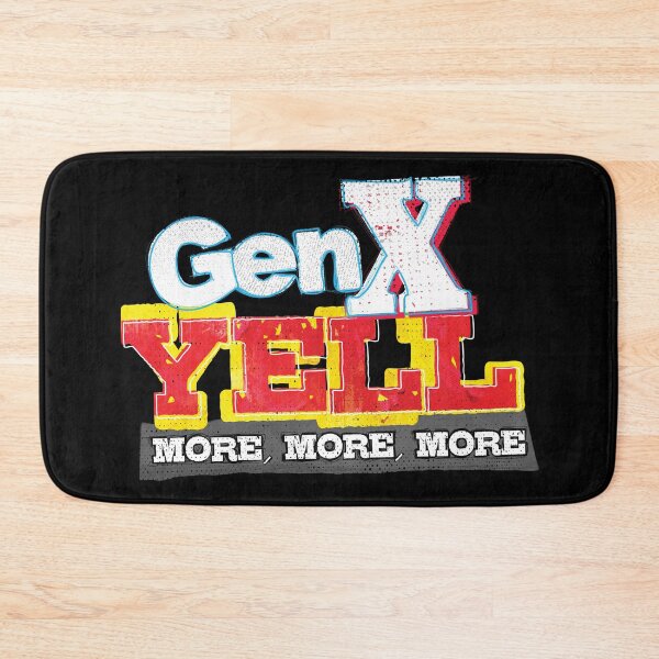 Item preview, GenX Yell designed and sold by MEWSnSWAG.