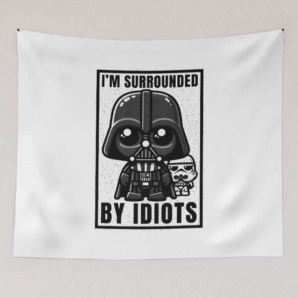 Item preview, I'm surrounded by idiots designed and sold by PAINTMONKEYS.