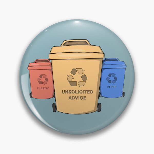 Item preview, Unsolicited advice is Trash designed and sold by ZuzDoesDesigns.