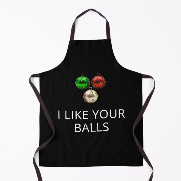 Item preview, I Like Your Balls Christmas Joke T-shirt designed and sold by SMARTKIT DESIGNAGENCY.
