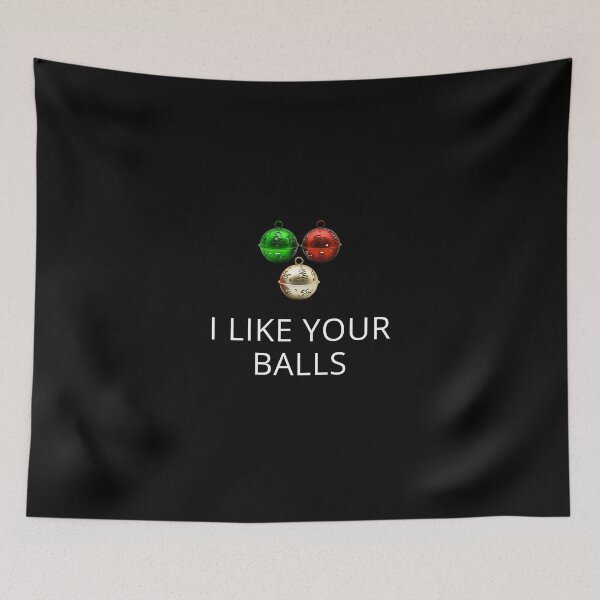 Item preview, I Like Your Balls Christmas Joke T-shirt designed and sold by SMARTKIT  DESIGNAGENCY.