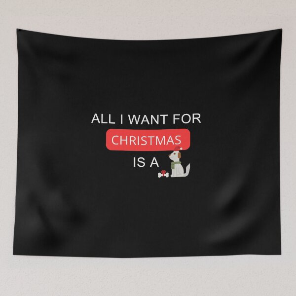 Item preview, All I want for Christmas is a dog designed and sold by SMARTKIT  DESIGNAGENCY.
