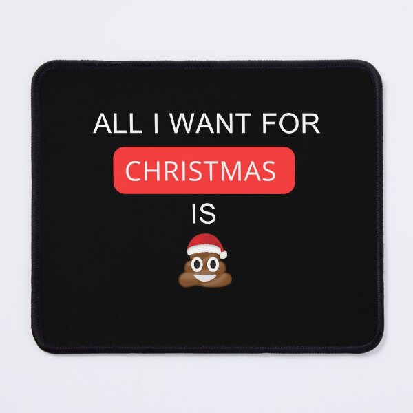 Item preview, All I want for Christmas is a poo designed and sold by SMARTKIT DESIGNAGENCY.