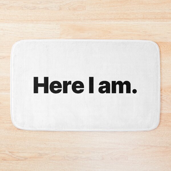 Item preview, Here I am. (Black text) designed and sold by STUDIO-72.