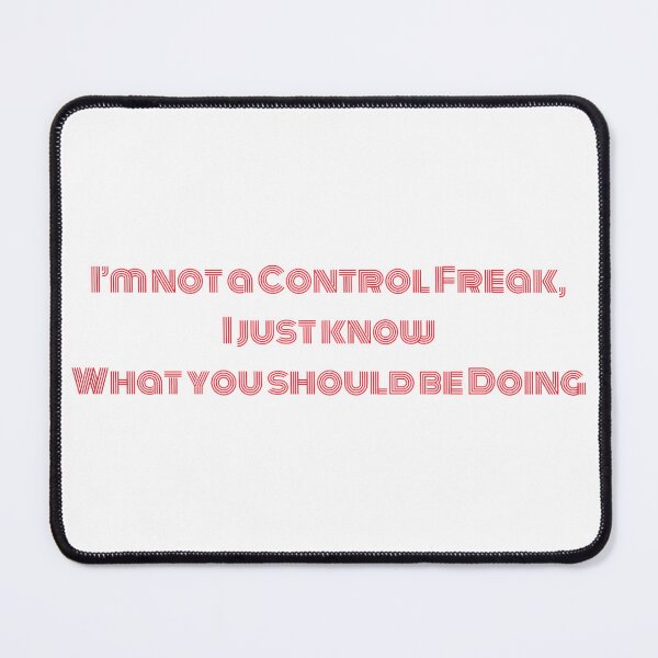 Item preview, I'm not a control freak designed and sold by drowndeep.