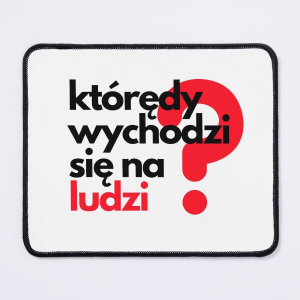Item preview, którędy wychodzi się na ludzi designed and sold by MessOnClothes.