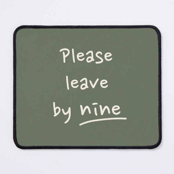 Item preview, Please leave by nine - Green designed and sold by Zorana Stevanovic.
