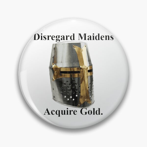 Item preview, Disregard Maidens, Acquire Gold. designed and sold by JSC-Prints.