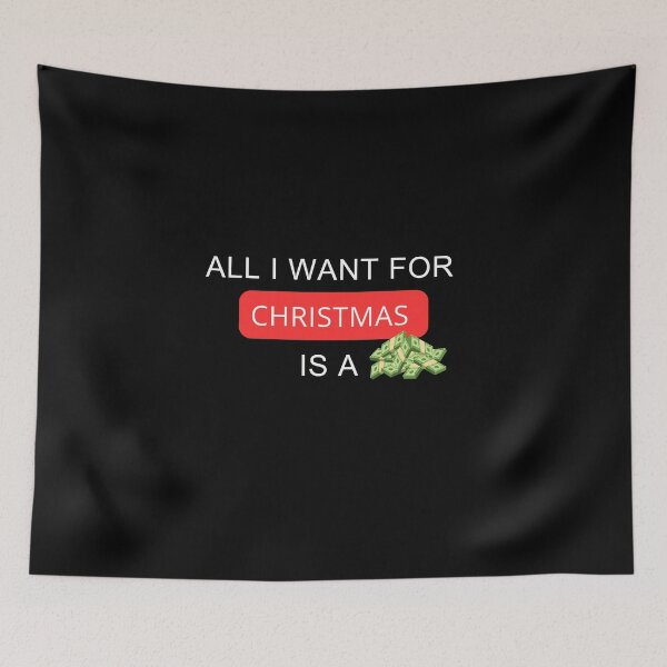 Item preview, All I want for Christmas is a money designed and sold by SMARTKIT  DESIGNAGENCY.