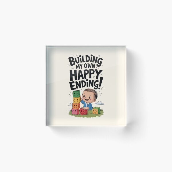 Item preview, Building My Own Happy Ending Design designed and sold by MolonasDesigns.