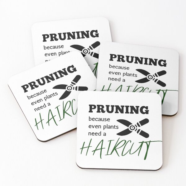Item preview, PRUNING BECAUSE EVEN PLANTS NEED A HAIRCUT designed and sold by HoneyBlizz.