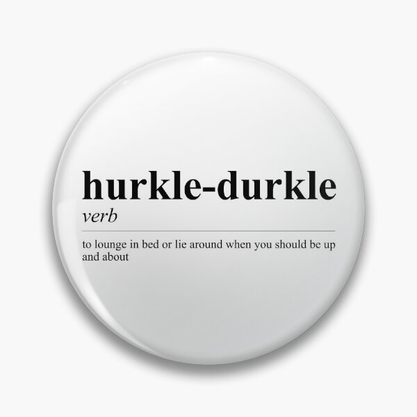 Item preview, Hurkle-Durkle – Embrace the Art of Cozy Procrastination! designed and sold by SingerNZ.