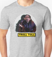 Troll Toll Unisex T-Shirt