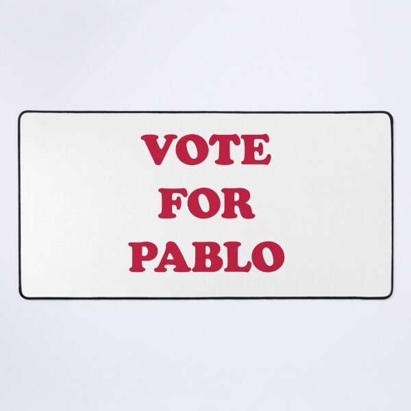 Item preview, Vote for Pablo designed and sold by rednblack-net.