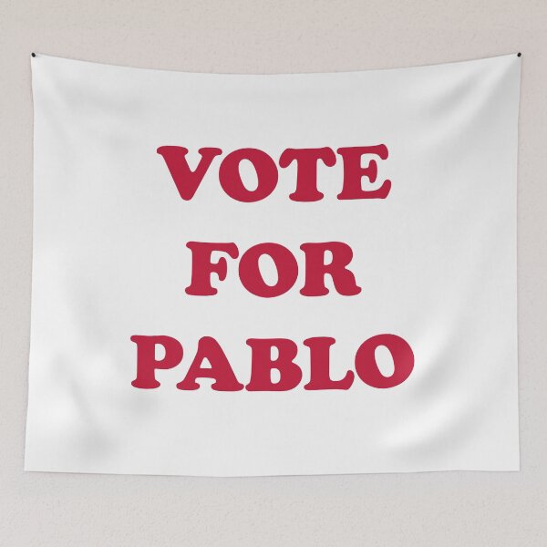 Item preview, Vote for Pablo designed and sold by rednblack-net.
