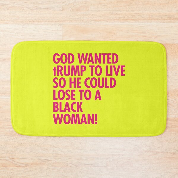 Item preview, God wanted trump to live so he could lose to a black woman designed and sold by Thelittlelord.