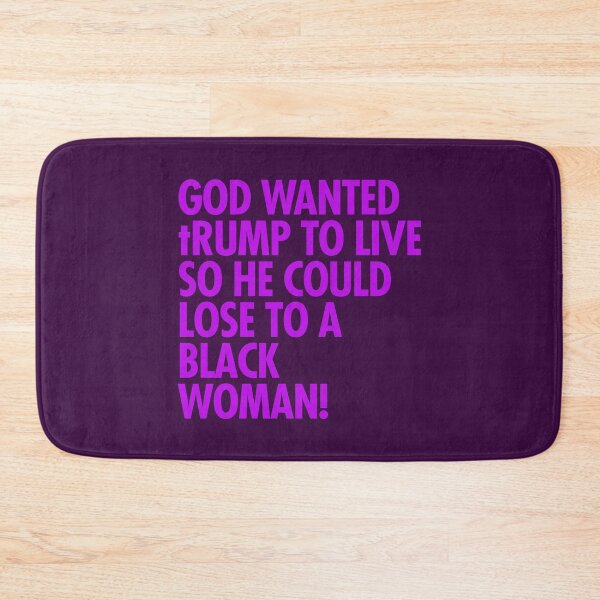 Item preview, God wanted trump to live so he could lose to a black woman designed and sold by Thelittlelord.