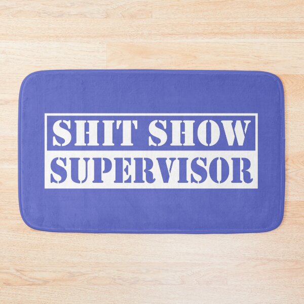 Item preview, Shit Show Supervisor designed and sold by BlackZebraArt.