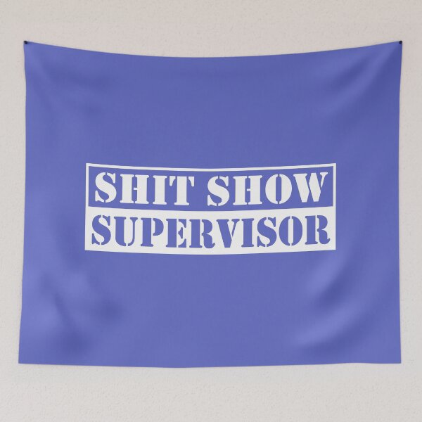 Item preview, Shit Show Supervisor designed and sold by BlackZebraArt.