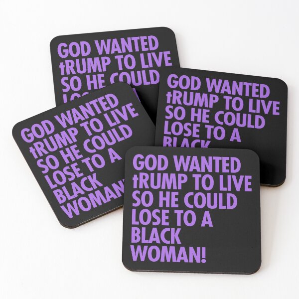 Item preview, God wanted trump to live so he could lose to a black woman designed and sold by Thelittlelord.