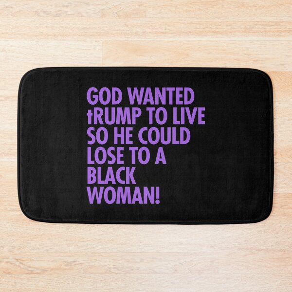 Item preview, God wanted trump to live so he could lose to a black woman designed and sold by Thelittlelord.