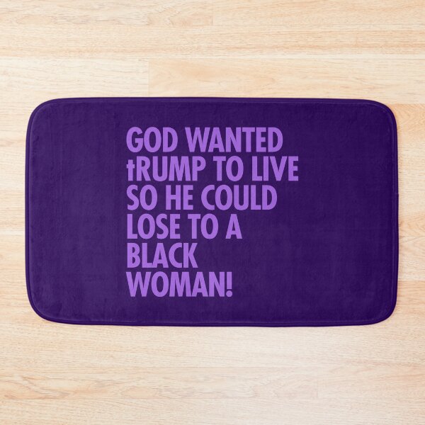 Item preview, God wanted trump to live so he could lose to a black woman designed and sold by Thelittlelord.