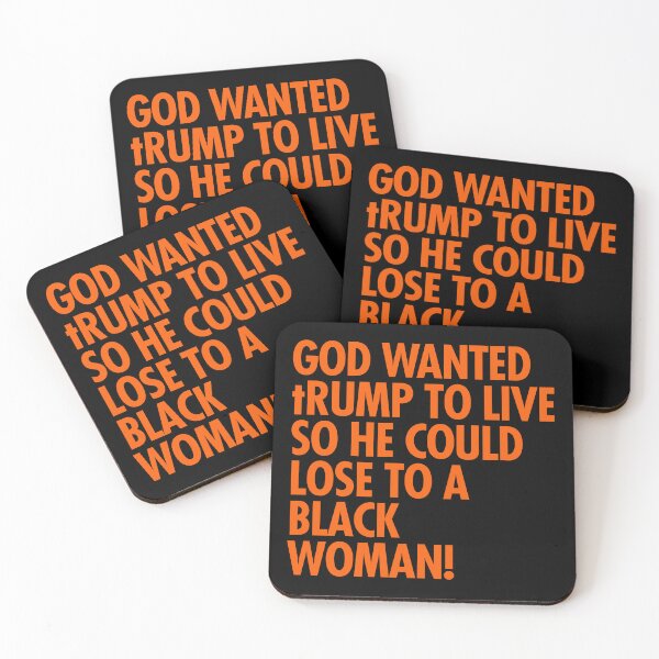 Item preview, God wanted trump to live so he could lose to a black woman designed and sold by Thelittlelord.