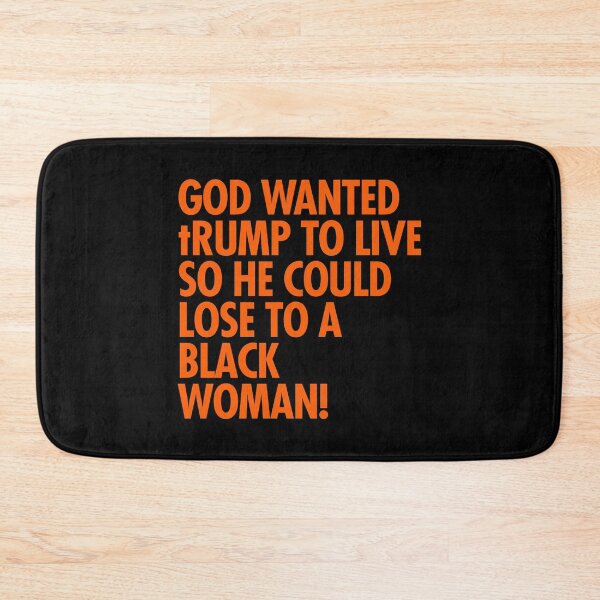 Item preview, God wanted trump to live so he could lose to a black woman designed and sold by Thelittlelord.