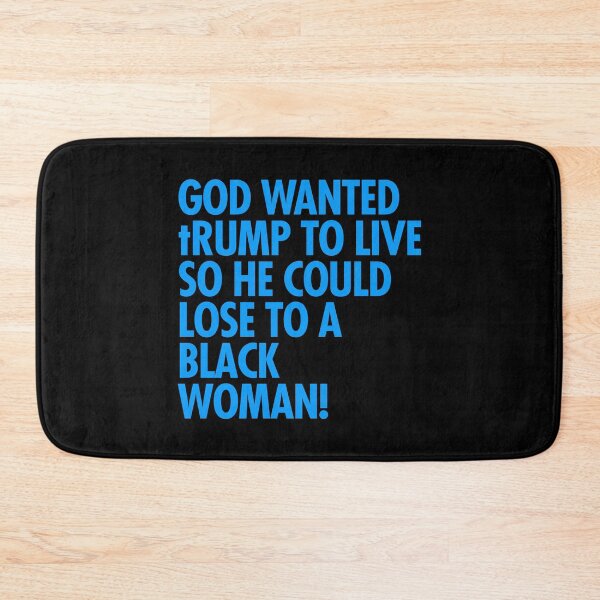 Item preview, God wanted trump to live so he could lose to a black woman designed and sold by Thelittlelord.