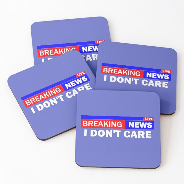 Item preview, Breaking News I Don't Care designed and sold by BlackZebraArt.