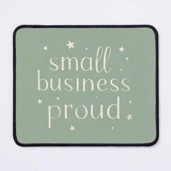 Item preview, Small Business Proud designed and sold by RebeccaHandy.