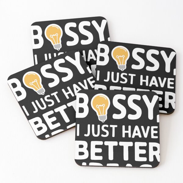 Item preview, I'm Not Bossy I Just Have Better Ideas Unhinged designed and sold by KitonicTees.