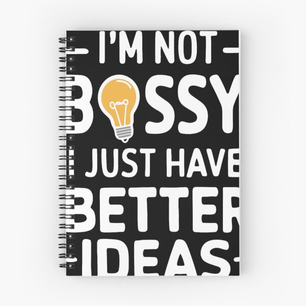 Item preview, I'm Not Bossy I Just Have Better Ideas Unhinged designed and sold by KitonicTees.