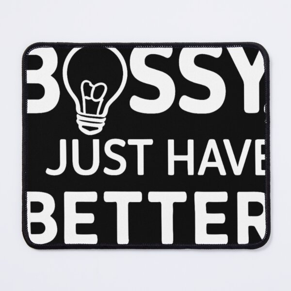 Item preview, Unhinged I'm Not Bossy I Just Have Better Ideas designed and sold by KitonicTees.