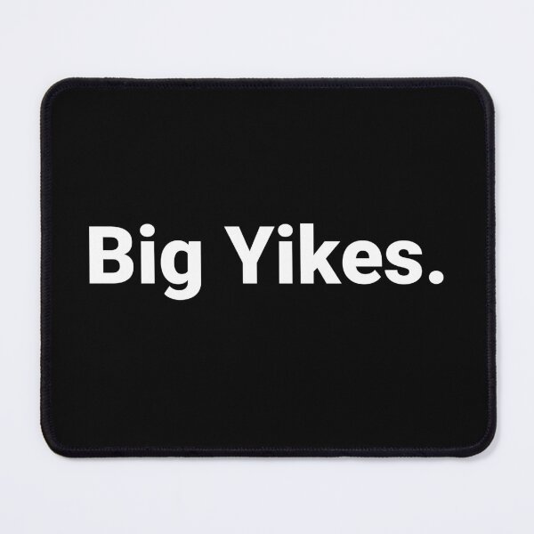 Item preview, Big Yikes. designed and sold by Text-based T-Shirts and Gifts.