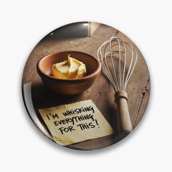 Item preview, I'm Whisking Everything For This! designed and sold by BrenBub.