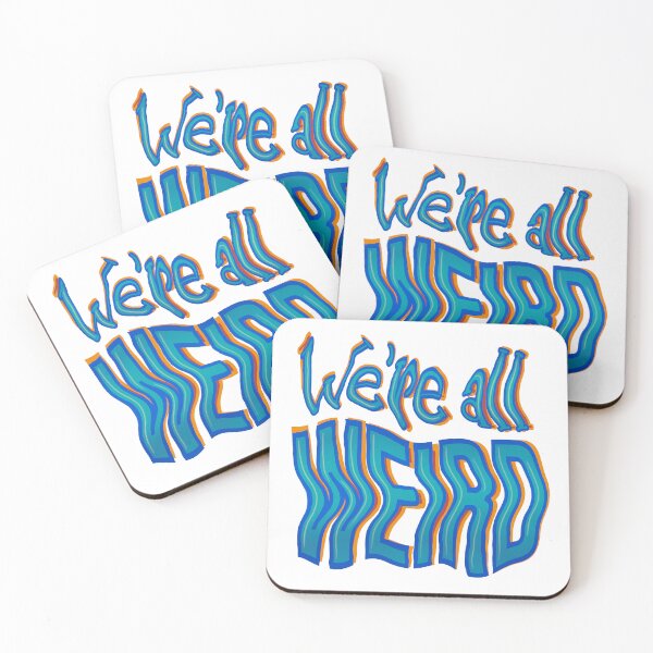 Item preview, We’re all Weird designed and sold by DaveDanchuk.
