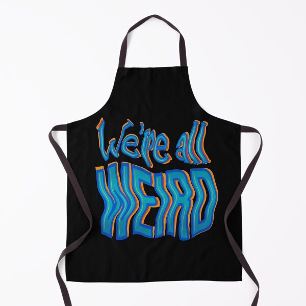 Item preview, We’re all Weird designed and sold by DaveDanchuk.