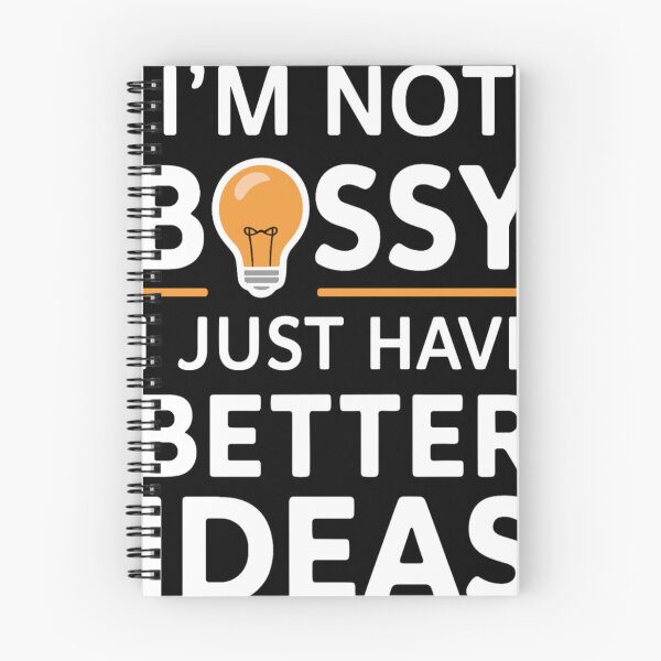 Item preview, I'm Not Bossy I Just Have Better Ideas Unhinged designed and sold by KitonicTees.