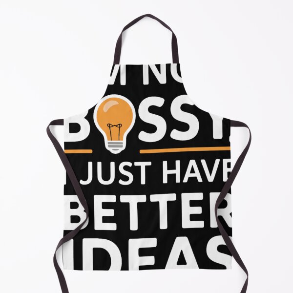 Item preview, I'm Not Bossy I Just Have Better Ideas Unhinged designed and sold by KitonicTees.