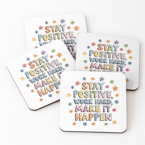 Item preview, Stay positive, Work hard, Make it happen designed and sold by nimmitrends.