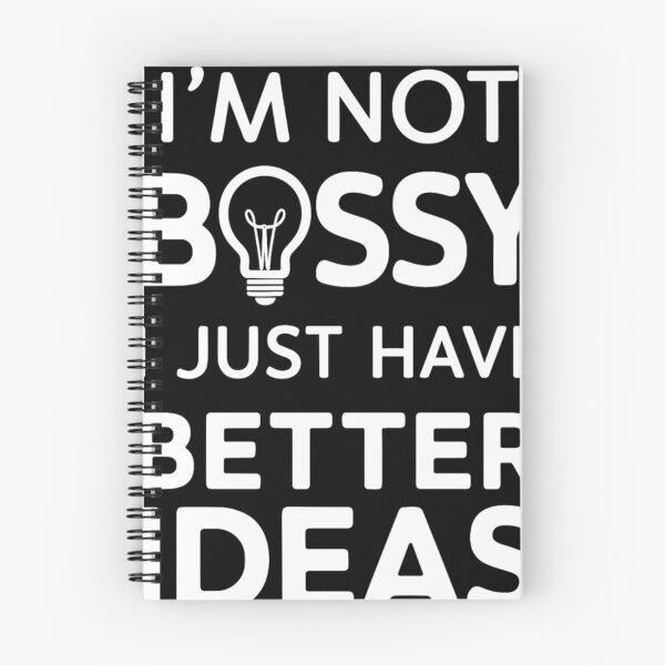 Item preview, I'm Not Bossy I Just Have Better Ideas designed and sold by KitonicTees.