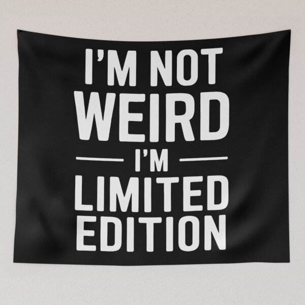 Item preview, I'm Not Weird I'm Limited Edition designed and sold by KitonicTees.