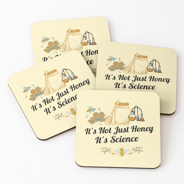 Item preview, IT'S NOT JUST HONEY, IT'S SCIENCE BK015 designed and sold by R-Marc-Designs.