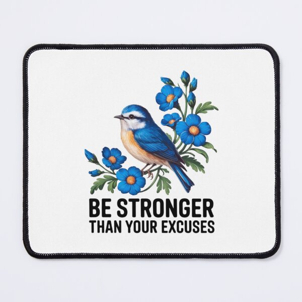Item preview, Be stronger than your excuses 02 designed and sold by nimmitrends.